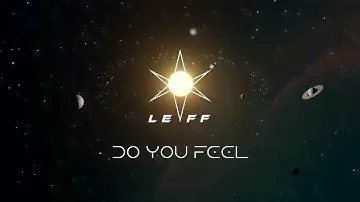 Leff - Do You Feel